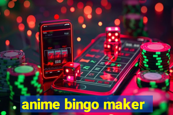 anime bingo maker